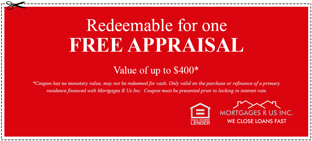 Mortgages R Us Inc. - Free Appraisal